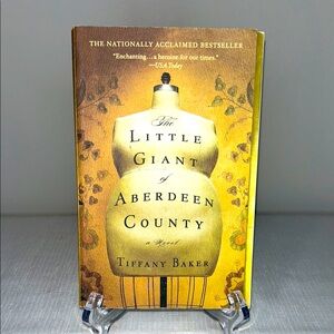 The Little Giant of Aberdeen County | Novel by: Tiffany Baker